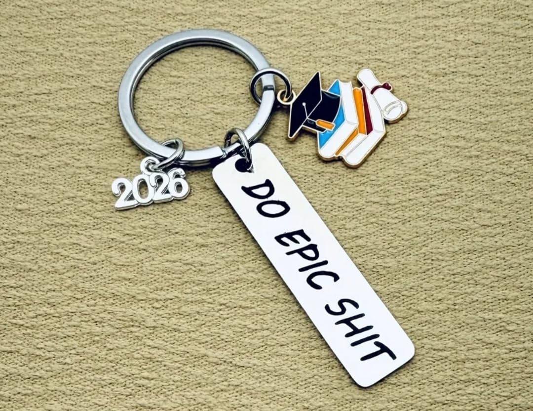 Class of 2026 Graduation Keychain, 'Do Epic Shit' Motivational Charm, Senior Gift