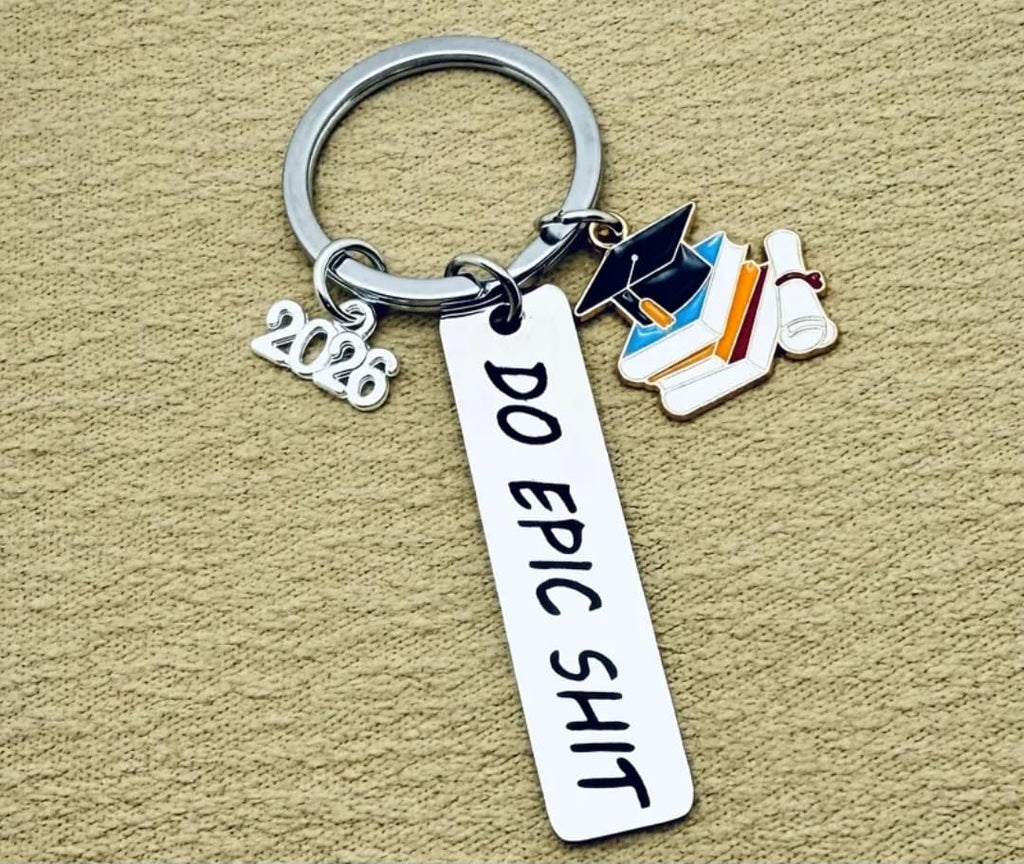 Class of 2026 Graduation Keychain, 'Do Epic Shit' Motivational Charm, Senior Gift